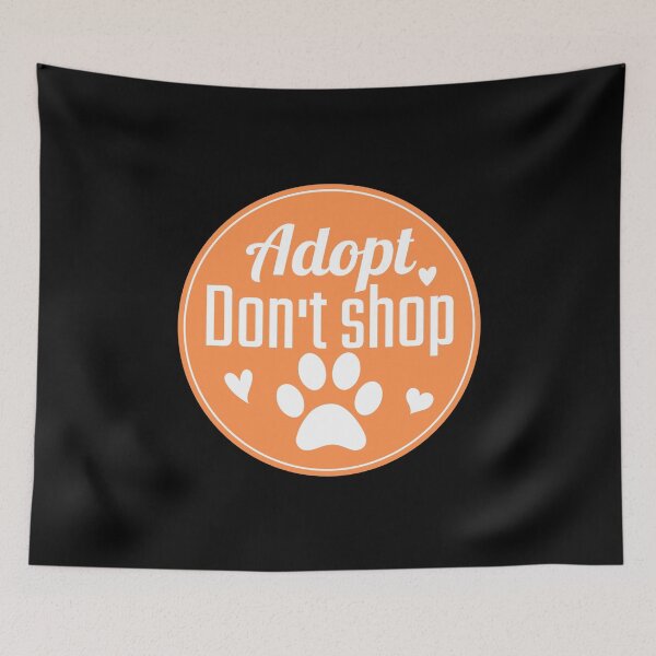 Item preview, Adopt don't shop designed and sold by Justtrendytees.