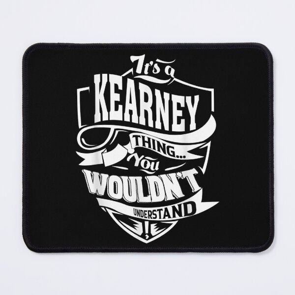 Item preview, It's A Kearney Thing Gifts  designed and sold by scirarmav.