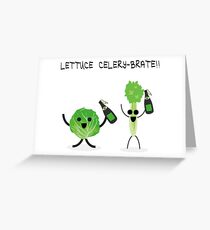 Lettuce Celery-brate Greeting Card