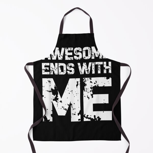 Item preview, Awesome Ends With Me Funny Saying Slogan designed and sold by scirarmav.