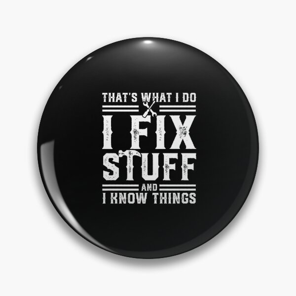 Item preview, That's What I Do I Fix Stuff And I Know Things Funny electrician handyman mechanic  designed and sold by Season43.