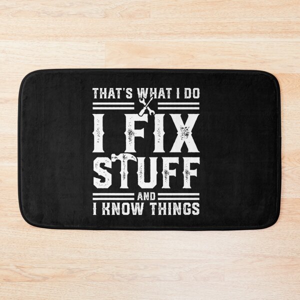Item preview, That's What I Do I Fix Stuff And I Know Things Funny electrician handyman mechanic  designed and sold by Season43.