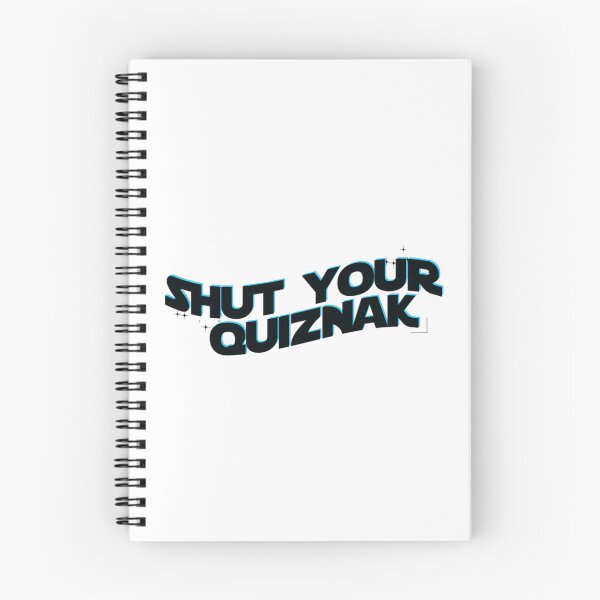 Item preview, shut your quiznak   designed and sold by RoxyMoonShops.