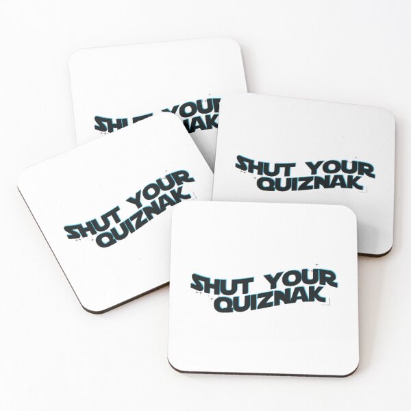 Item preview, shut your quiznak   designed and sold by RoxyMoonShops.