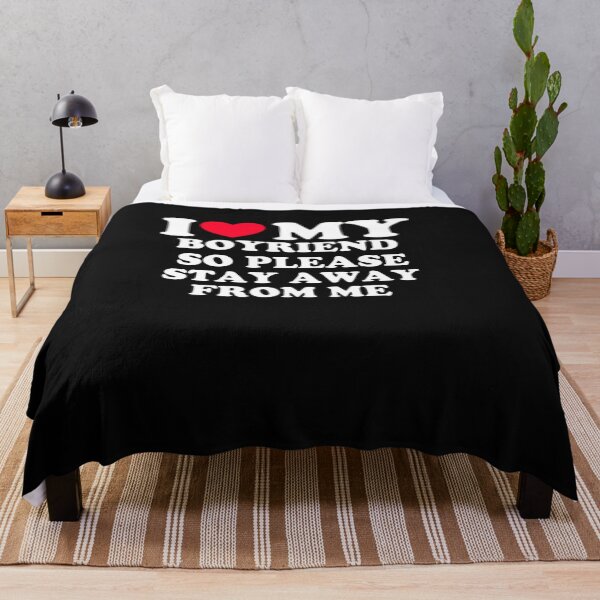 Item preview, I Love My Boyfriend So Please Stay Away From Me Funny girlfriend couple designed and sold by Lida1543.