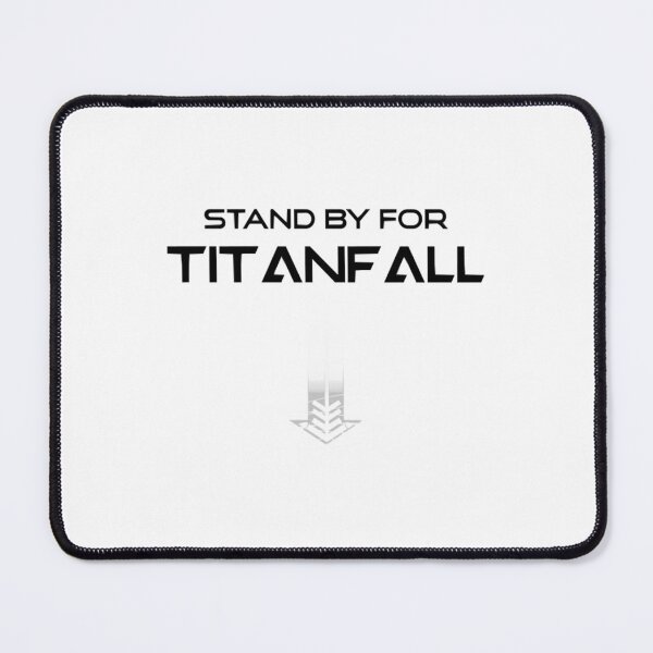 Item preview, Stand by for Titanfall - Titanfall Black Words designed and sold by RoxyMoonShops.