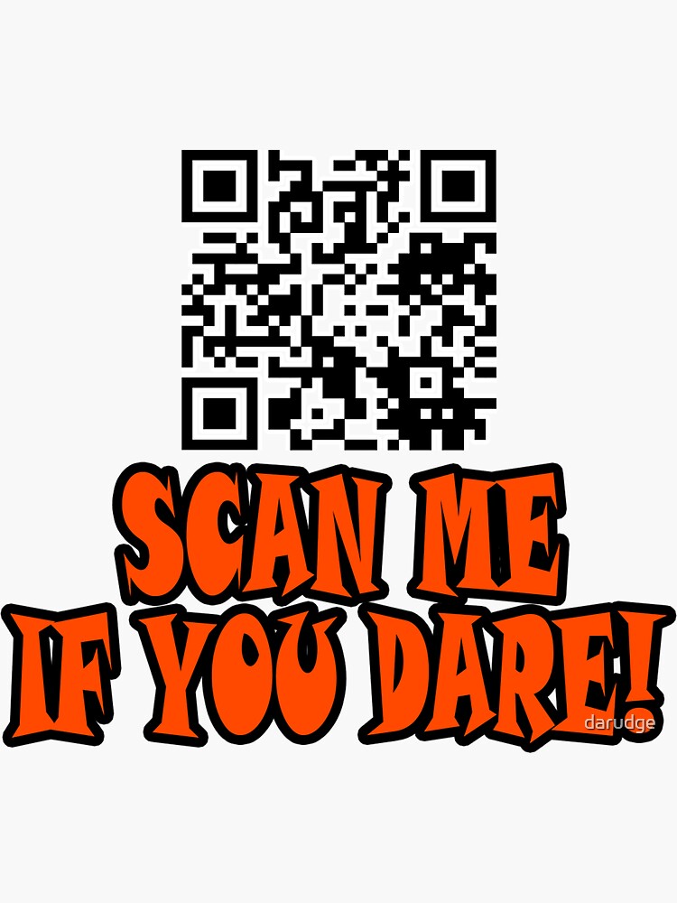 "Scan me if you dare [random fortune cookie generator]" Sticker for Sale by darudge Redbubble