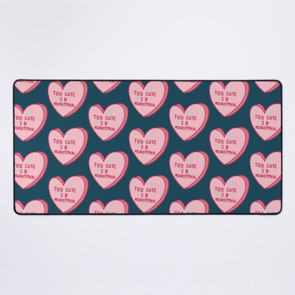 Item preview, Too Cute To Be Neurotypical designed and sold by feralchildren99.