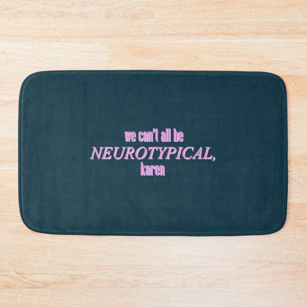 Item preview, we can_t all be neurotypical   designed and sold by feralchildren99.