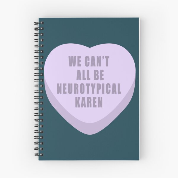 Item preview, we can_t all be neurotypical karen    designed and sold by feralchildren99.
