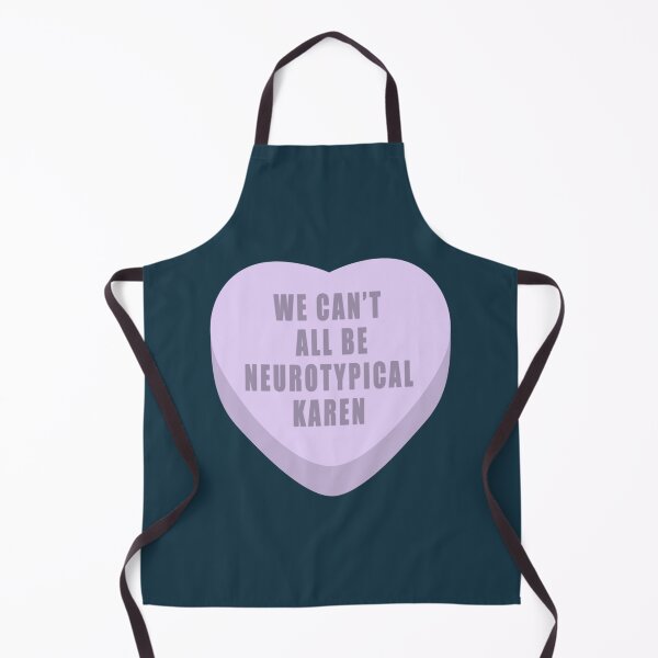 Item preview, we can_t all be neurotypical karen designed and sold by feralchildren99.