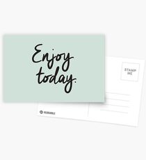 Enjoy Today Inspirational Quote Postcards
