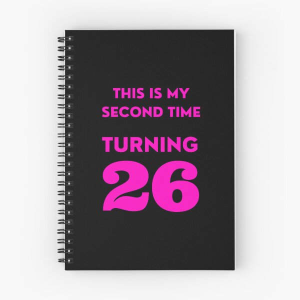 Item preview, Funny 52nd Birthday, This Is My Second Time Turning 26, Bday designed and sold by mariguita5.