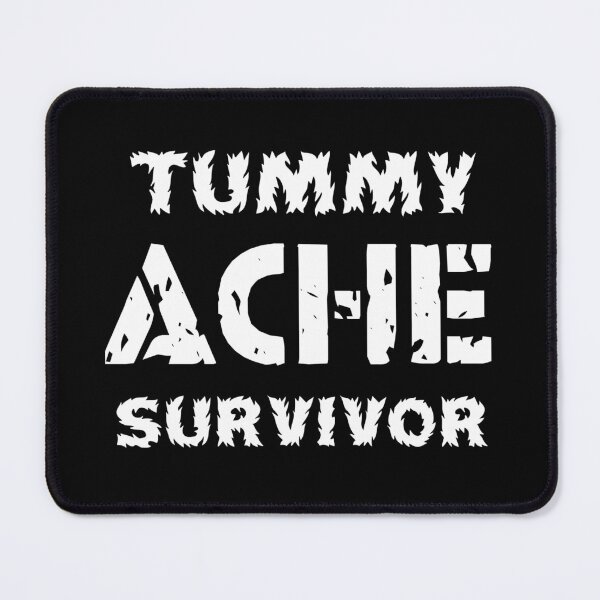 Item preview, VINTAGE TUMMY ACHE SURVIVOR designed and sold by EveryD3y.