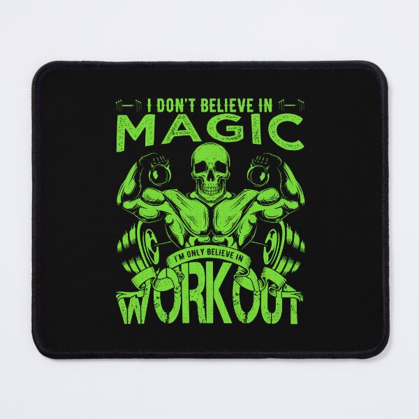 Item preview, I don't Believe in Magic, I'm only Believe in Workout Design designed and sold by Designestic.