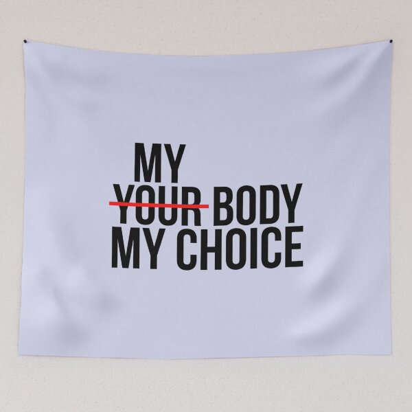 Item preview, My body my choice Not your choice                designed and sold by OrdesaDesign.