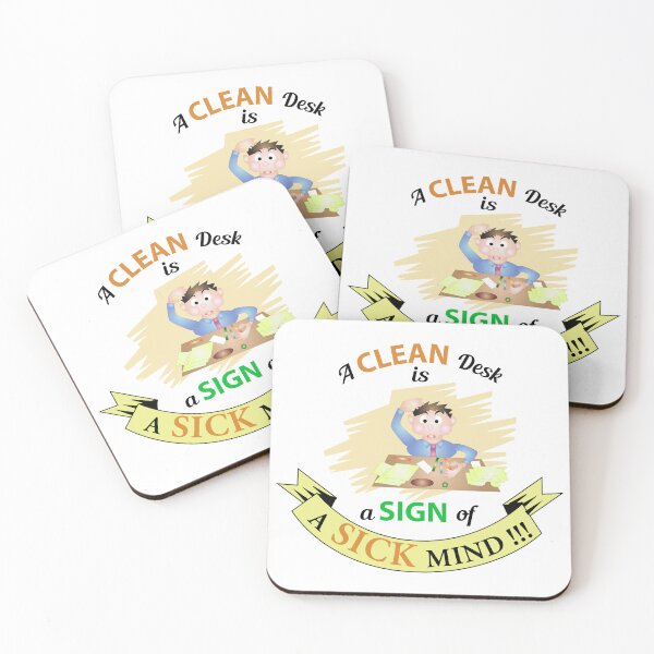 Item preview, A Clean Desk is A Sign of A Sick Mind Funny Quotes designed and sold by karyalangit.