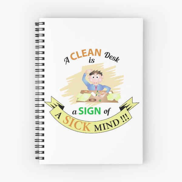 Item preview, A Clean Desk is A Sign of A Sick Mind Funny Quotes designed and sold by karyalangit.
