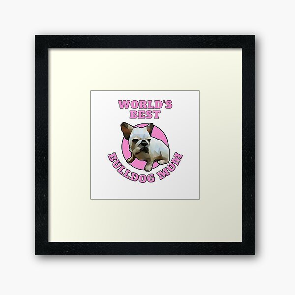 Item preview, World's Best Bulldog Mom designed and sold by ApopsArt.