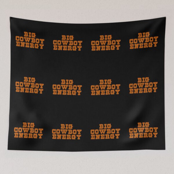 Item preview, Big Cowboy Energy designed and sold by JourneyCreative.