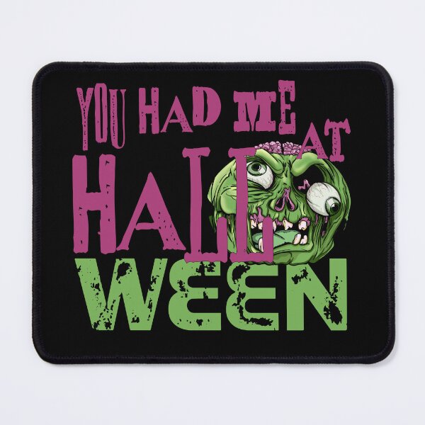 Item preview, You had me at Halloween zombie designed and sold by Martzart.