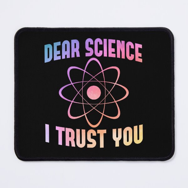 Item preview, Dear Science I Trust You - Funny Physics Teacher designed and sold by HappyArts90.