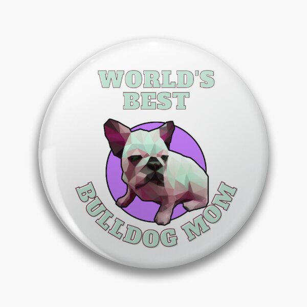 Item preview, World's Best Bulldog Mom designed and sold by PVSKI.