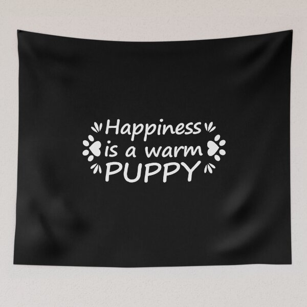 Item preview, International dog day Happiness is a warm puppy designed and sold by Trendy Tees.
