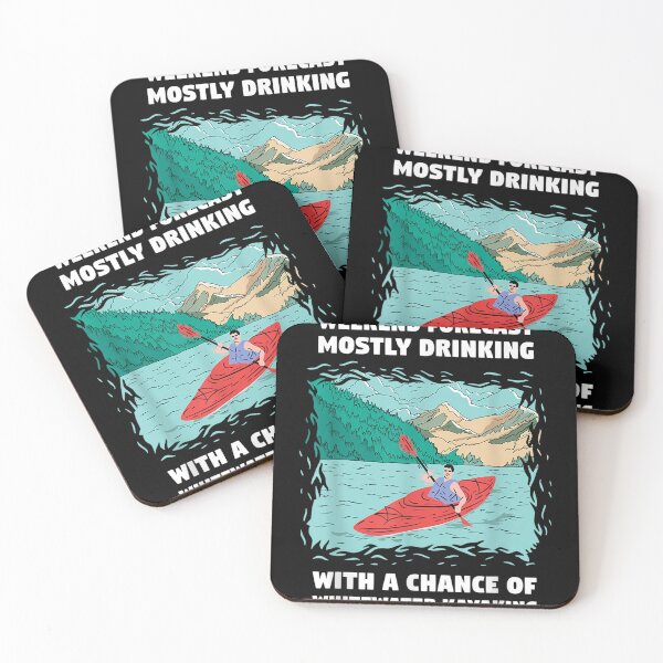 Item preview, Weekend Forecast Mostly Drinking And Whitewater Kayaking  designed and sold by u8ritaae.
