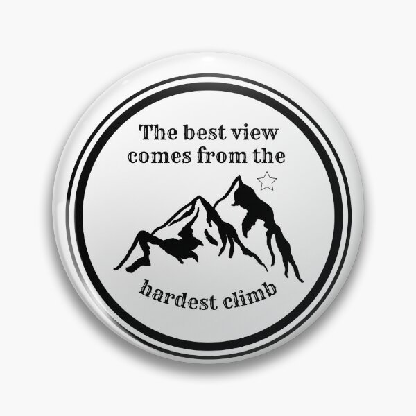 Item preview, The best view comes from the hardest climb  designed and sold by drive-to-sucess.