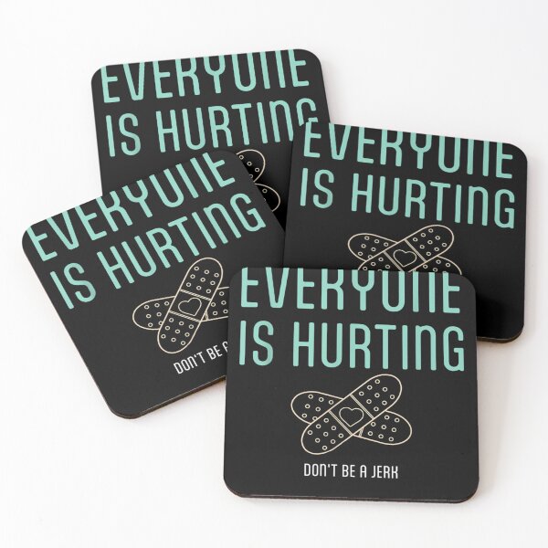 Item preview, Funny Quote Everyone Is Hurting Dont Be A Jerk  designed and sold by u8ritaae.