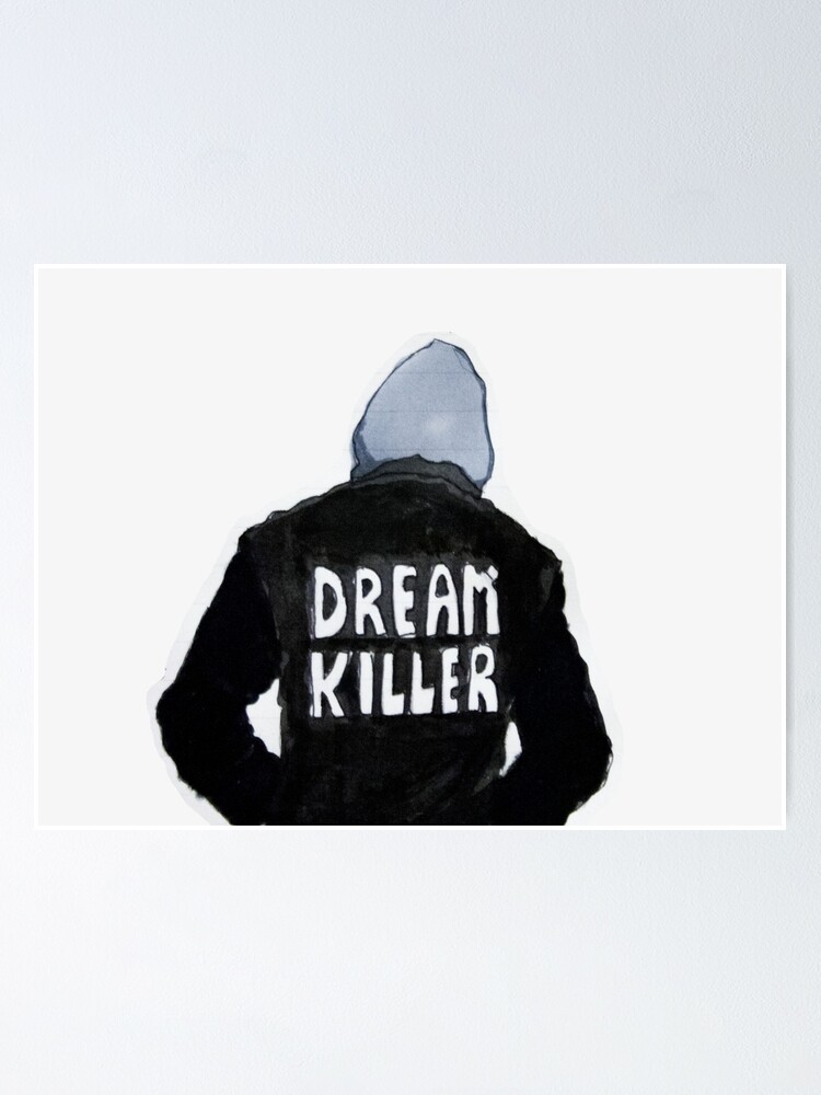 Dream Killer Poster For Sale By Hanasaud Redbubble