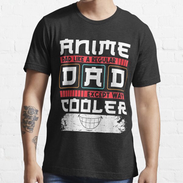 "Funny Anime Dad Otaku Father Japanese Movie " Tshirt for Sale by