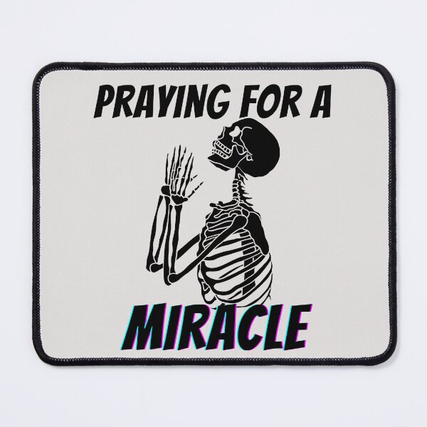Item preview, Praying For A Miracle designed and sold by PrintyRelatable.