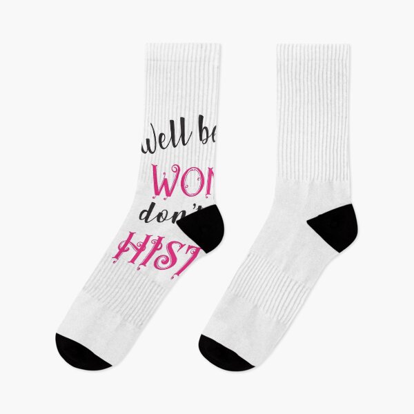 Item preview, well behaved women don't make history designed and sold by MallsD.