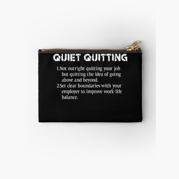 Item preview, QUIET QUITTING designed and sold by EveryD3y.