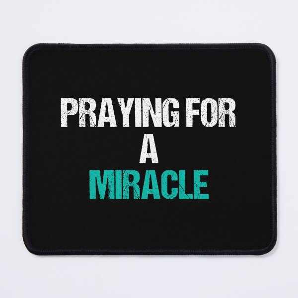 Item preview, praying for a miracle designed and sold by Eriksonshop.
