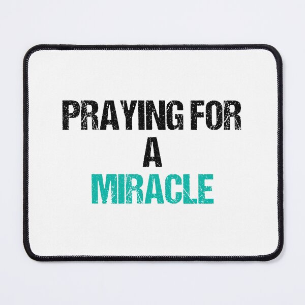 Item preview, praying for a miracle designed and sold by Eriksonshop.