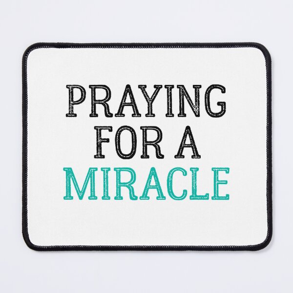 Item preview, praying for a miracle designed and sold by Eriksonshop.