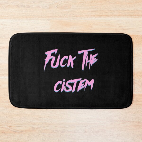 Item preview, Fuck the Cistem   designed and sold by TheRacingPit.