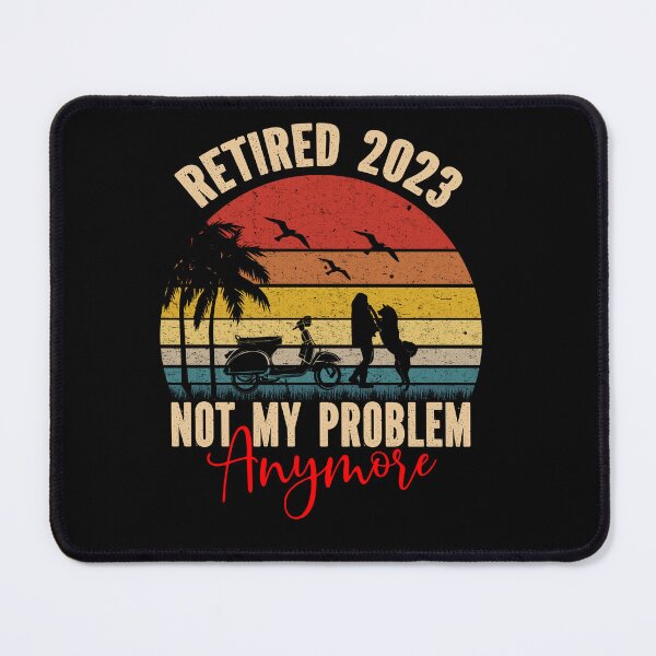 Item preview, Retired 2023 Not My Problem Anymore designed and sold by MyLeoTee.