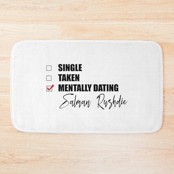 Item preview, Mentally Dating Salman Rushdie designed and sold by Bend-The-Trendd.