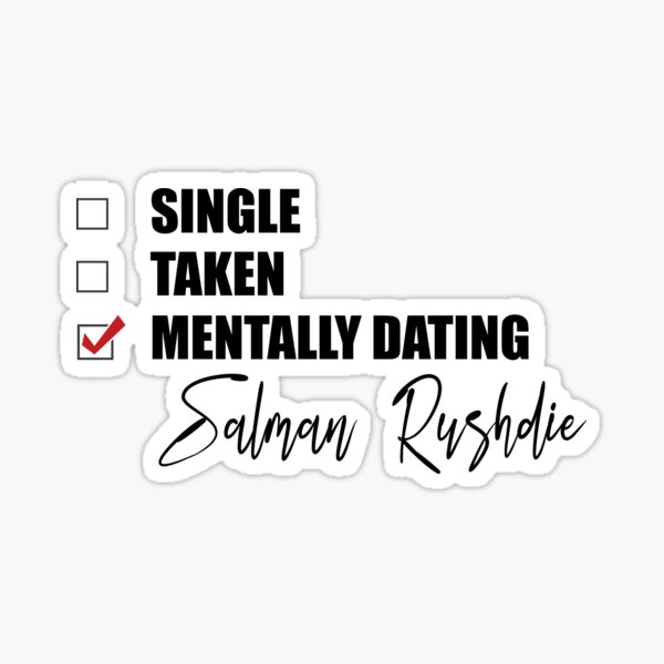 Item preview, Mentally Dating Salman Rushdie designed and sold by Bend-The-Trendd.