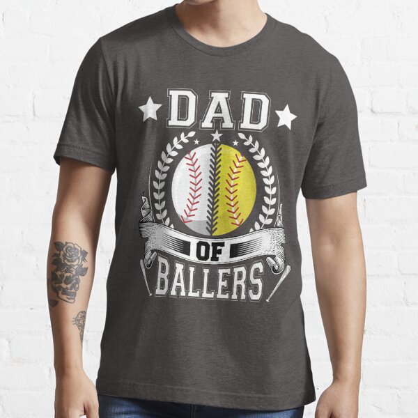 S Dad Of Ballers Funny Baseball And Softball Player Shirt