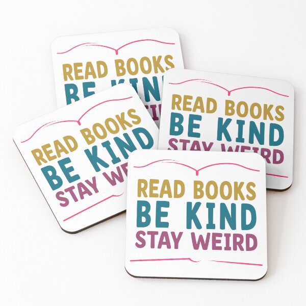 Item preview, Read Books Be Kind Stay Weird designed and sold by PVDee.