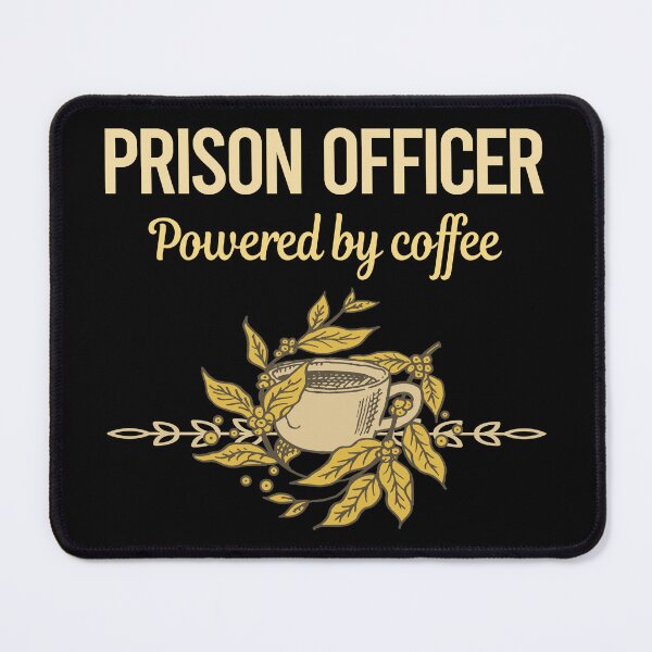 Item preview, Powered By Coffee Prison Officer designed and sold by toniabrendaom.