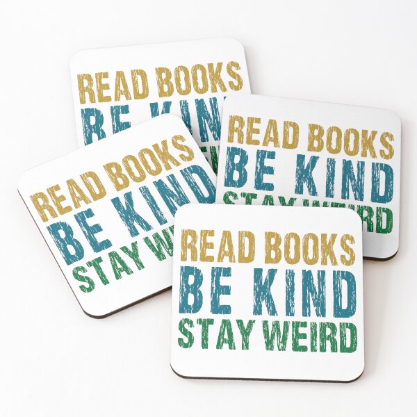 Item preview, Read Books Be Kind Stay Weird designed and sold by PVDee.