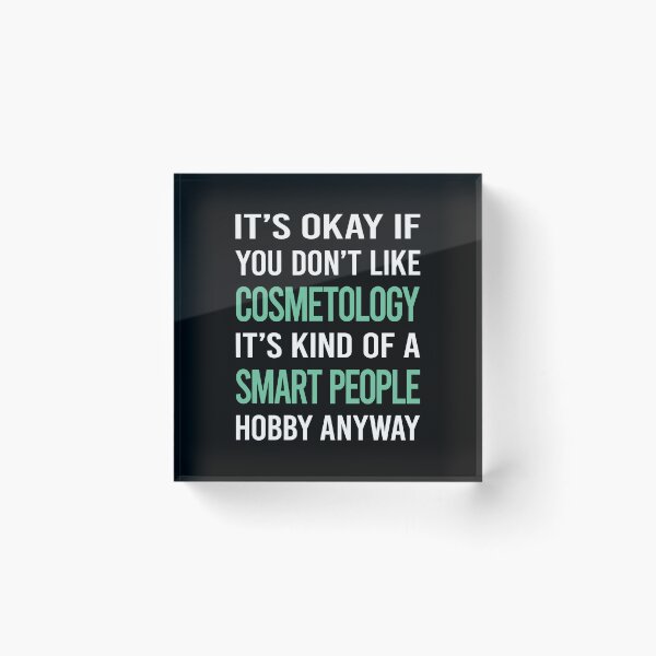 Item preview, Smart People Hobby Cosmetology Cosmetoloist designed and sold by RonaldEwing4782.