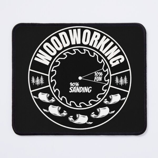 Item preview, Woodworking 10% Fun 90% Sanding - Woodworking Carpentry Fun Graphic - Fun Woodworking Gifts designed and sold by WoodWorkingInc.