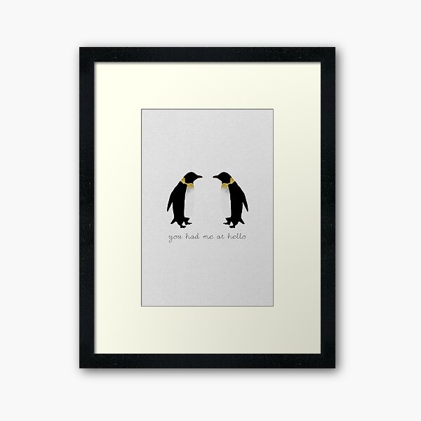 You Had Me At Hello Framed Art Print